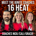16 Heat - Coach Nick, Cali & Gracie